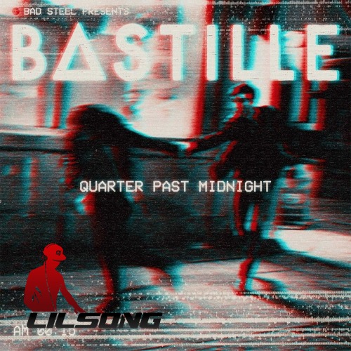 Bastille - Quarter Past Midnight
